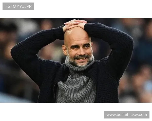 瓜迪奥拉谈争冠压力曼城心理调整成赛季关键